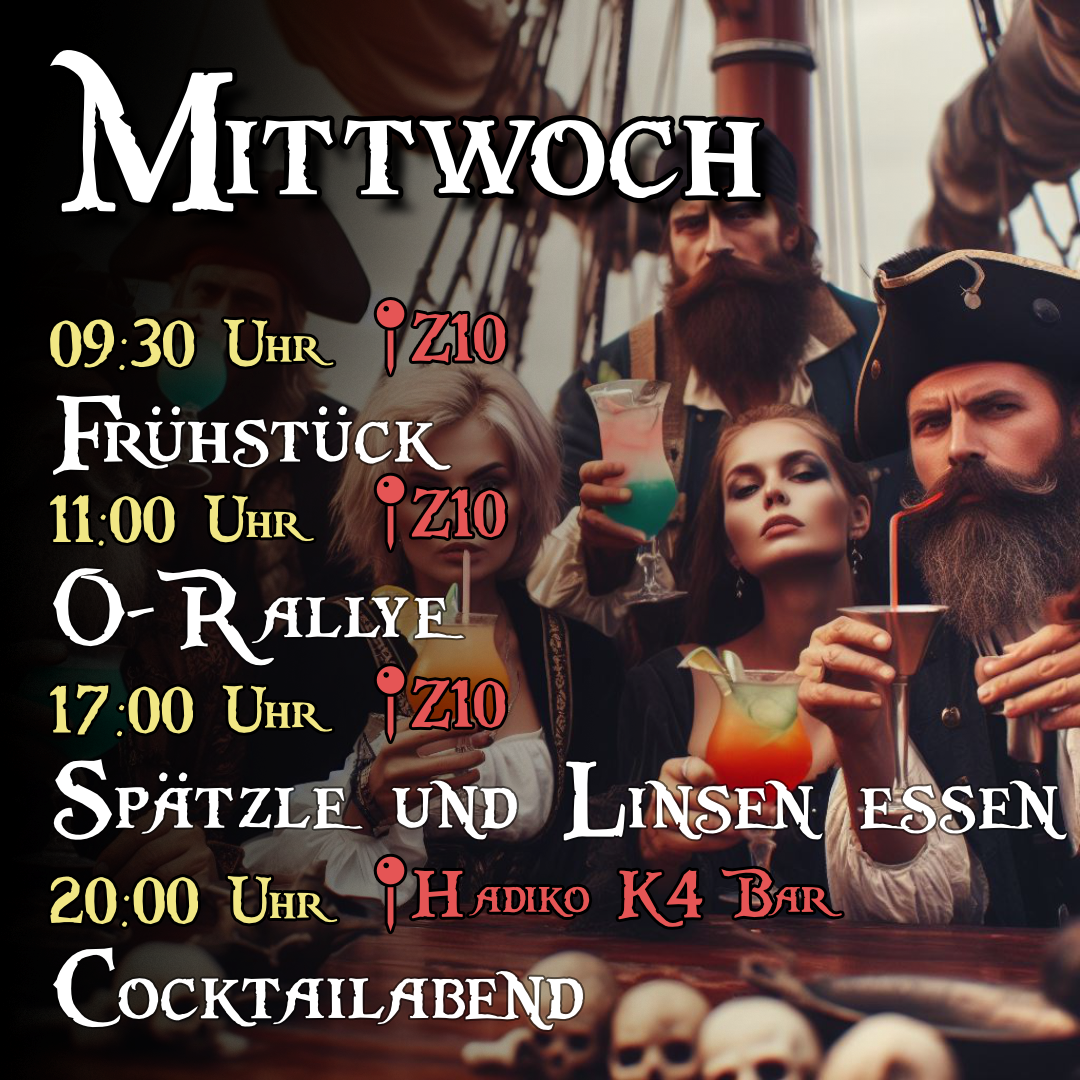 Mittwoch - 09:30 Uhr Frühstück im Z10, 11:00 Uhr - 17:00 Uhr O-Rallye im Z10 und auf dem Campus, 17:00 Uhr Knödel essen, 20:00 Uhr Cocktailabend in der K4-Bar